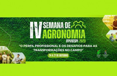 UESPI e IFPI promovem a IV Edição da Semana de Agronomia em Uruçuí de 24 a 27/10